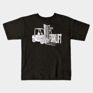 My Other Ride Is A Forklift Kids T-Shirt